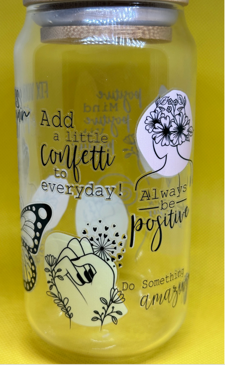 16oz positivity quotes/self love Libby Glass cup