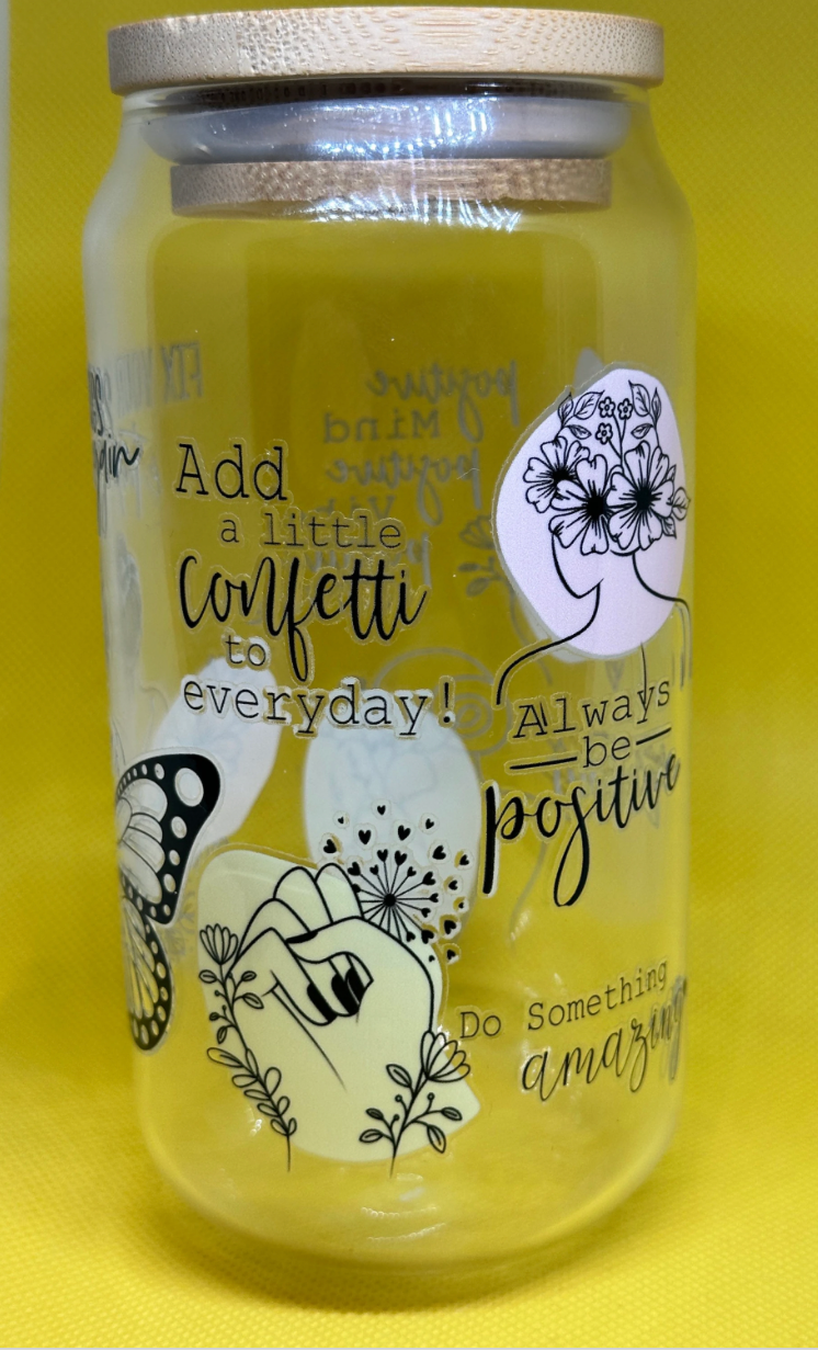 16oz positivity quotes/self love Libby Glass cup